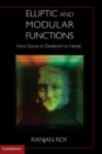 Elliptic and Modular Functions from Gauss to Dedekind to Hecke - Book