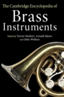 The Cambridge Encyclopedia of Brass Instruments - Book