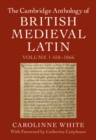 The Cambridge Anthology of British Medieval Latin: Volume 1, 450–1066 - Book