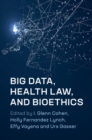 Big Data, Health Law, and Bioethics - Book