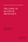 Logic of Quantum Mechanics: Volume 15 - eBook