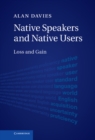 Native Speakers and Native Users : Loss and Gain - eBook