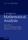 Course in Mathematical Analysis: Volume 2, Metric and Topological Spaces, Functions of a Vector Variable - eBook