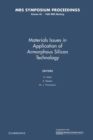 Materials Issues in Applications of Amorphous Silicon Technology: Volume 49 - Book