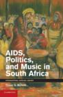 AIDS, Politics, and Music in South Africa - Book
