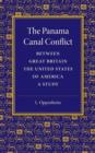 The Panama Canal Conflict between Great Britain and the United States of America : A Study - Book