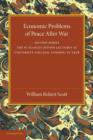 Economic Problems of Peace after War: Volume 2, The W. Stanley Jevons Lectures at University College, London, in 1918 - Book