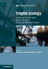 Trophic Ecology : Bottom-Up and Top-Down Interactions across Aquatic and Terrestrial Systems - Book