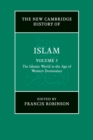 The New Cambridge History of Islam: Volume 5, The Islamic World in the Age of Western Dominance - Book