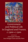Government and Political Life in England and France, c.1300-c.1500 - Book