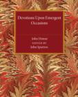 Devotions upon Emergent Occasions - Book