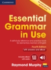 Essential Grammar in Use with Answers and Interactive eBook : A Self-Study Reference and Practice Book for Elementary Learners of English - Book