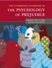 The Cambridge Handbook of the Psychology of Prejudice - Book