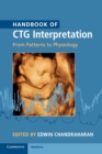 Handbook of CTG Interpretation : From Patterns to Physiology - Book