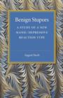 Benign Stupors : A Study of a New Manic-Depressive Reaction Type - Book