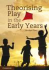 Theorising Play in the Early Years - eBook
