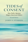 Tides of Consent : How Public Opinion Shapes American Politics - Book