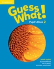 Guess What! Level 2 Pupil's Book British English - Book