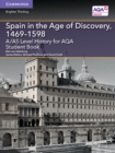 A/AS Level History for AQA Spain in the Age of Discovery, 1469-1598 Student Book - Book