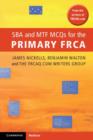 SBA and MTF MCQs for the Primary FRCA - Book