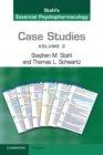 Case Studies: Stahl's Essential Psychopharmacology: Volume 2 - Book