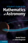 A Student's Guide to the Mathematics of Astronomy - Book