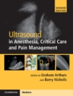 Ultrasound in Anesthesia, Critical Care and Pain Management with Online Resource - Book