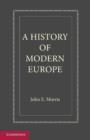 A History of Modern Europe : From the Middle of the Sixteenth Century - Book