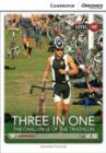 Three in One: The Challenge of the Triathlon Low Intermediate Book with Online Access - Book