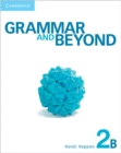 Grammar and Beyond Level 2 Student's Book B and Writing Skills Interactive for Blackboard Pack - Book