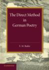 The Direct Method in German Poetry : An Inaugural Lecture Delivered on January 25th 1946 - Book