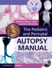The Pediatric and Perinatal Autopsy Manual with DVD-ROM - Book