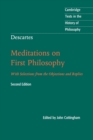 Descartes: Meditations on First Philosophy : With Selections from the Objections and Replies - Book