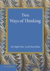 Two Ways of Thinking : The Rede Lecture 1934 - Book