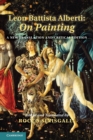 Leon Battista Alberti: On Painting : A New Translation and Critical Edition - Book