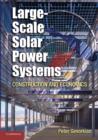 Large-Scale Solar Power Systems : Construction and Economics - Book