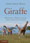 Giraffe : Biology, Behaviour and Conservation - eBook