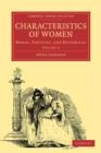 Characteristics of Women : Moral, Poetical and Historical - Book