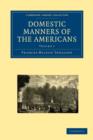 Domestic Manners of the Americans 2 Volume Paperback Set - Book