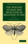 The Descent of Man and Selection in Relation to Sex 2 Volume Paperback Set - Book