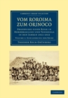 Vom Roroima zum Orinoco : Ergebnisse einer Reise in Nordbrasilien und Venezuela in den Jahren 1911-1913 - Book