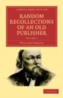 Random Recollections of an Old Publisher 2 Volume Paperback Set - Book