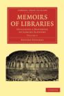 Memoirs of Libraries : Including a Handbook of Library Economy - Book