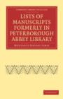 Lists of Manuscripts Formerly in Peterborough Abbey Library - Book
