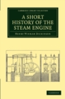 A Short History of the Steam Engine - Book