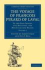 The Voyage of Francois Pyrard of Laval to the East Indies, the Maldives, the Moluccas and Brazil 3 Volume Paperback Set - Book