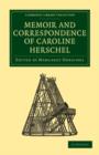 Memoir and Correspondence of Caroline Herschel - Book