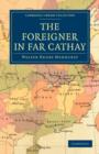 The Foreigner in Far Cathay - Book