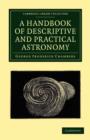 A Handbook of Descriptive and Practical Astronomy - Book