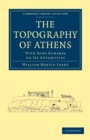 The Topography of Athens : With Some Remarks on its Antiquities - Book